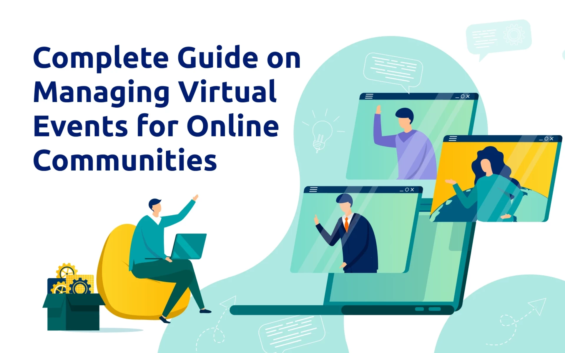 Complete Guide on Managing Virtual Events for Online Communities Complete Guide on Managing Virtual Events for Online Communities