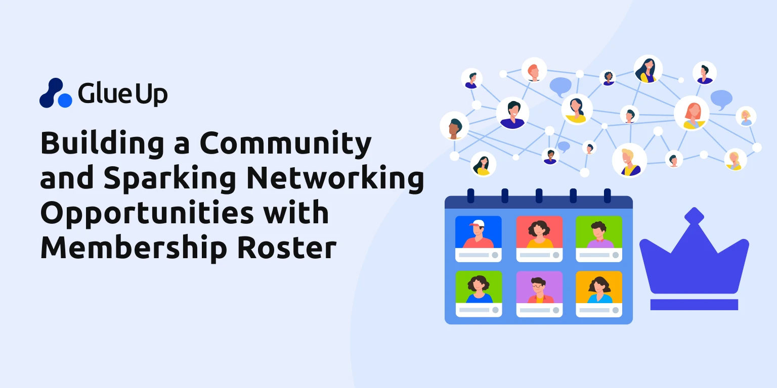 Building a Community and Sparking Networking Opportunities with Membership Roster Building a Community and Sparking Networking Opportunities with Membership Roster