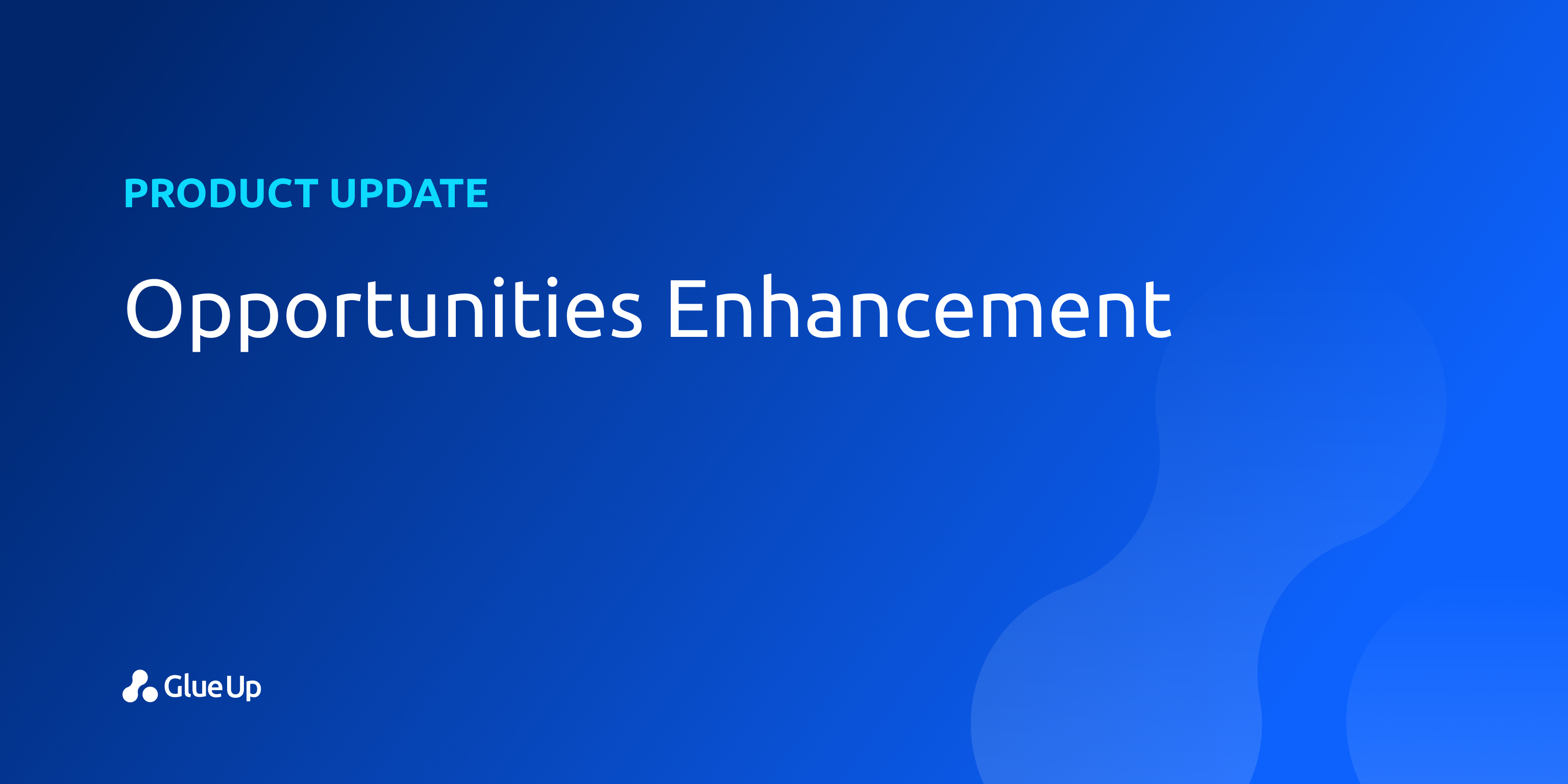 Opportunities Enhancement Opportunities Enhancement