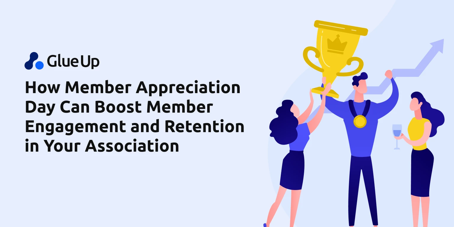 How Member Appreciation Day Can Boost Member Engagement and Retention in Your Association How Member Appreciation Day Can Boost Member Engagement and Retention in Your Association