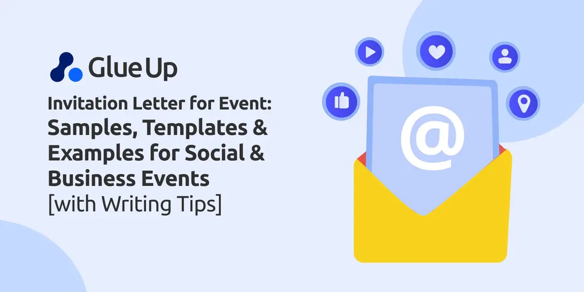 Invitation Letter for Event: Samples, Templates & Examples for Social & Business Events [with Writing Tips]