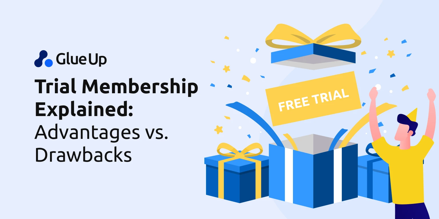 Trial Membership Explained: Advantages vs. Drawbacks Trial Membership Explained: Advantages vs. Drawbacks