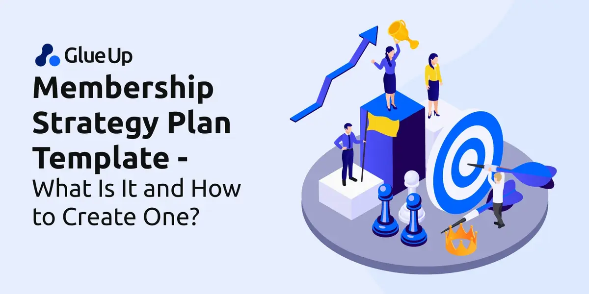 Membership Strategy Plan Template: What Is It and How to Create One? Membership Strategy Plan Template: What Is It and How to Create One?