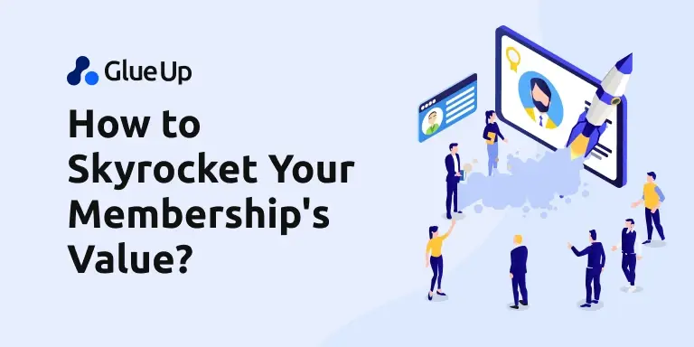 How to Skyrocket Your Membership's Value?