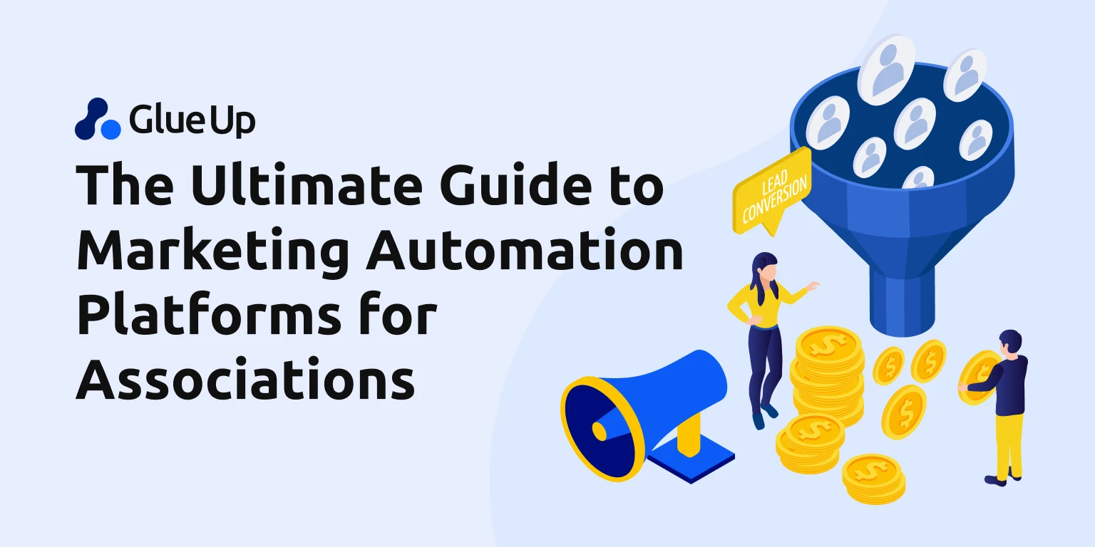 The Ultimate Guide to Marketing Automation Platforms for Associations The Ultimate Guide to Marketing Automation Platforms for Associations