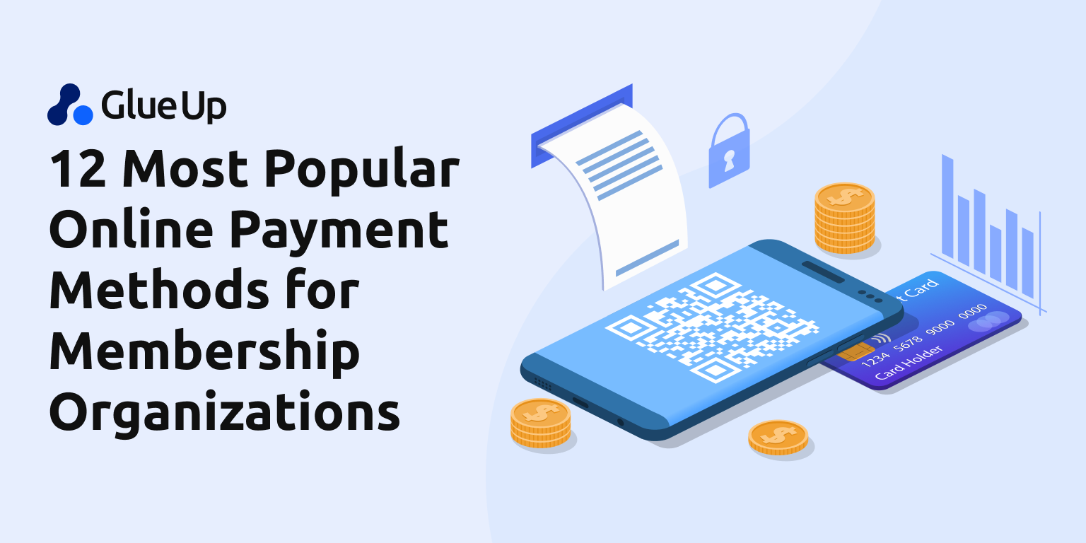 12 Most Popular Online Payment Methods for Membership Organizations 12 Most Popular Online Payment Methods for Membership Organizations
