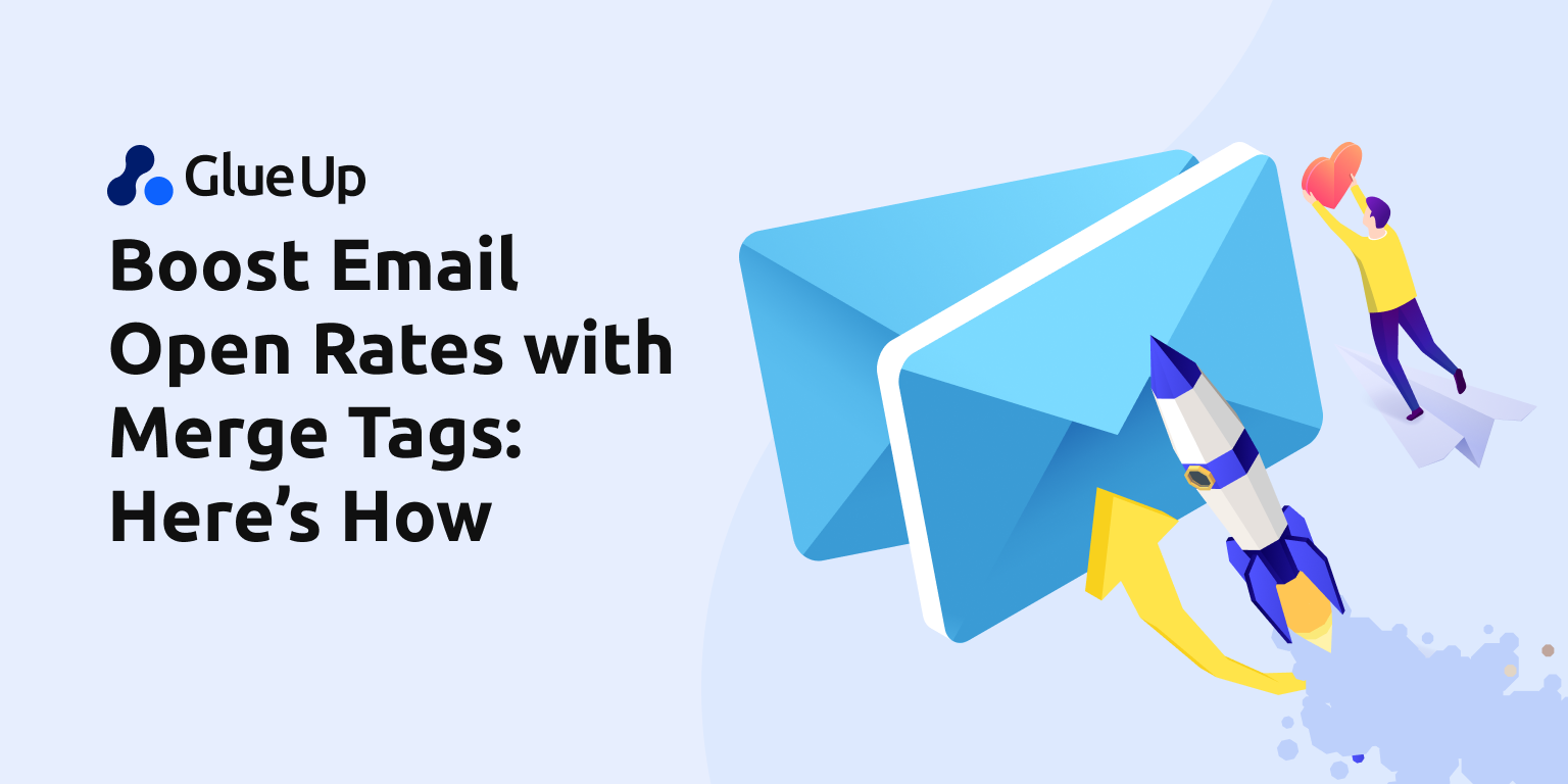 Boost Email Open Rates with Merge Tags: Here’s How Boost Email Open Rates with Merge Tags: Here’s How