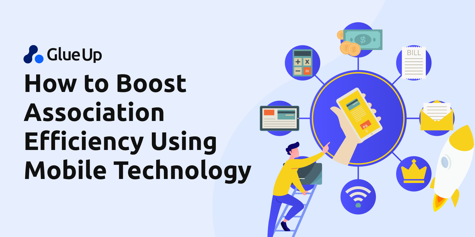 How to Boost Association Efficiency Using Mobile Technology