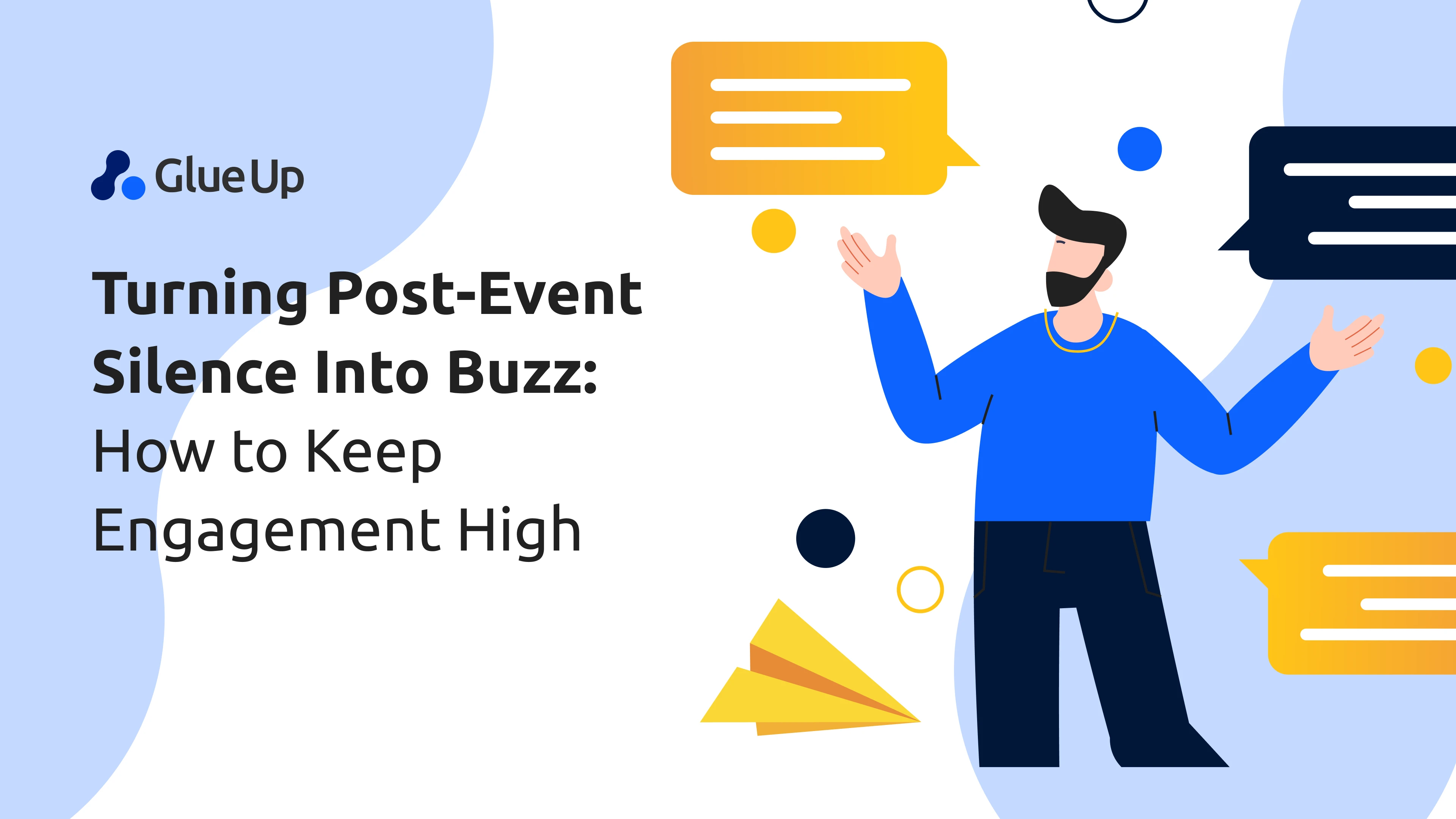 Turning Post-Event Silence Into Buzz: How to Keep Engagement High