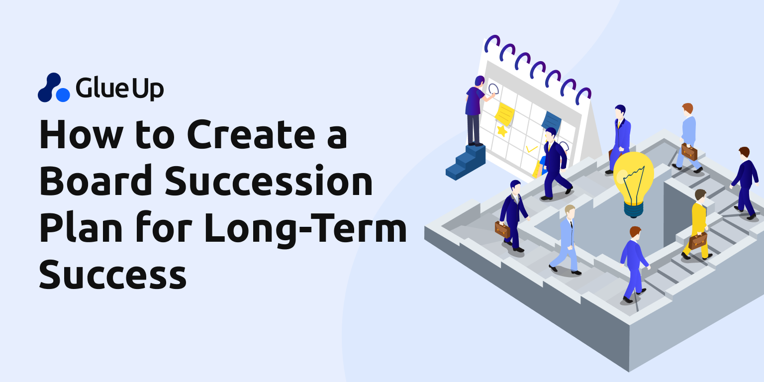 How to Create a Board Succession Plan for Long-Term Success