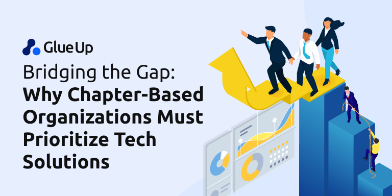 bridging_the_gap_why_chapter_based_organizations_must_prioritize_tech_solutions