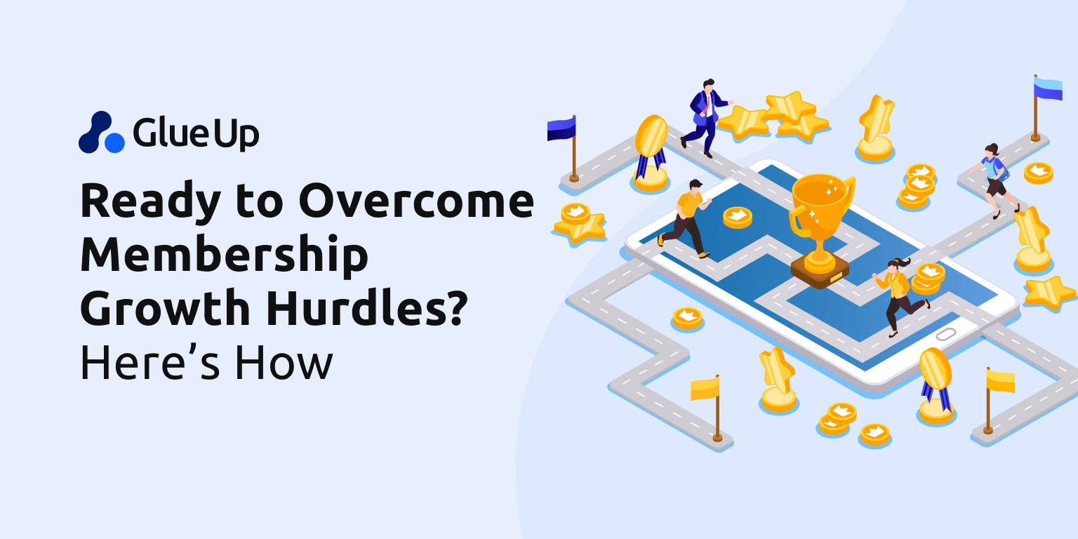 Ready to Overcome Membership Growth Hurdles? Here’s How Ready to Overcome Membership Growth Hurdles? Here’s How