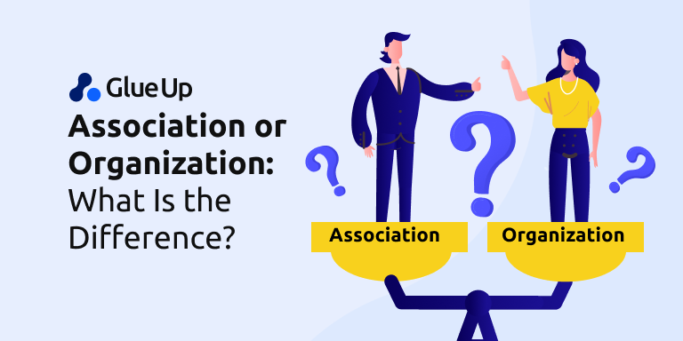 association_or_organization_what_is_the_difference