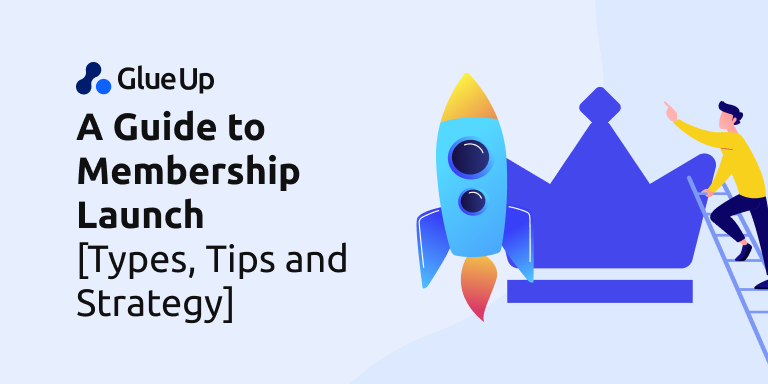 a_guide_to_membership_launch_types_tips_and_strategy