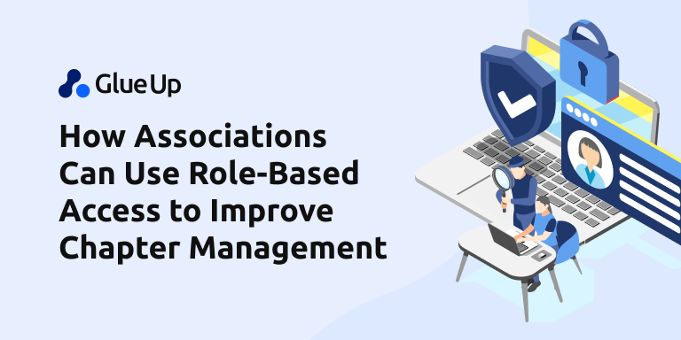 how_associations_can_use_role_based_access_to_improve_chapter_management