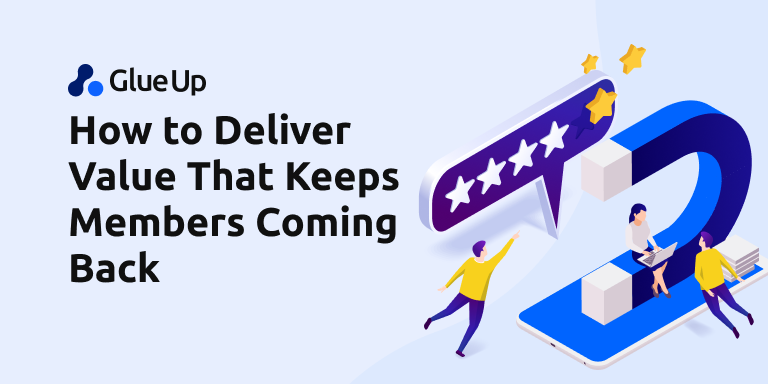 How-to-Deliver-Value-That-Keeps-Members-Coming-Back