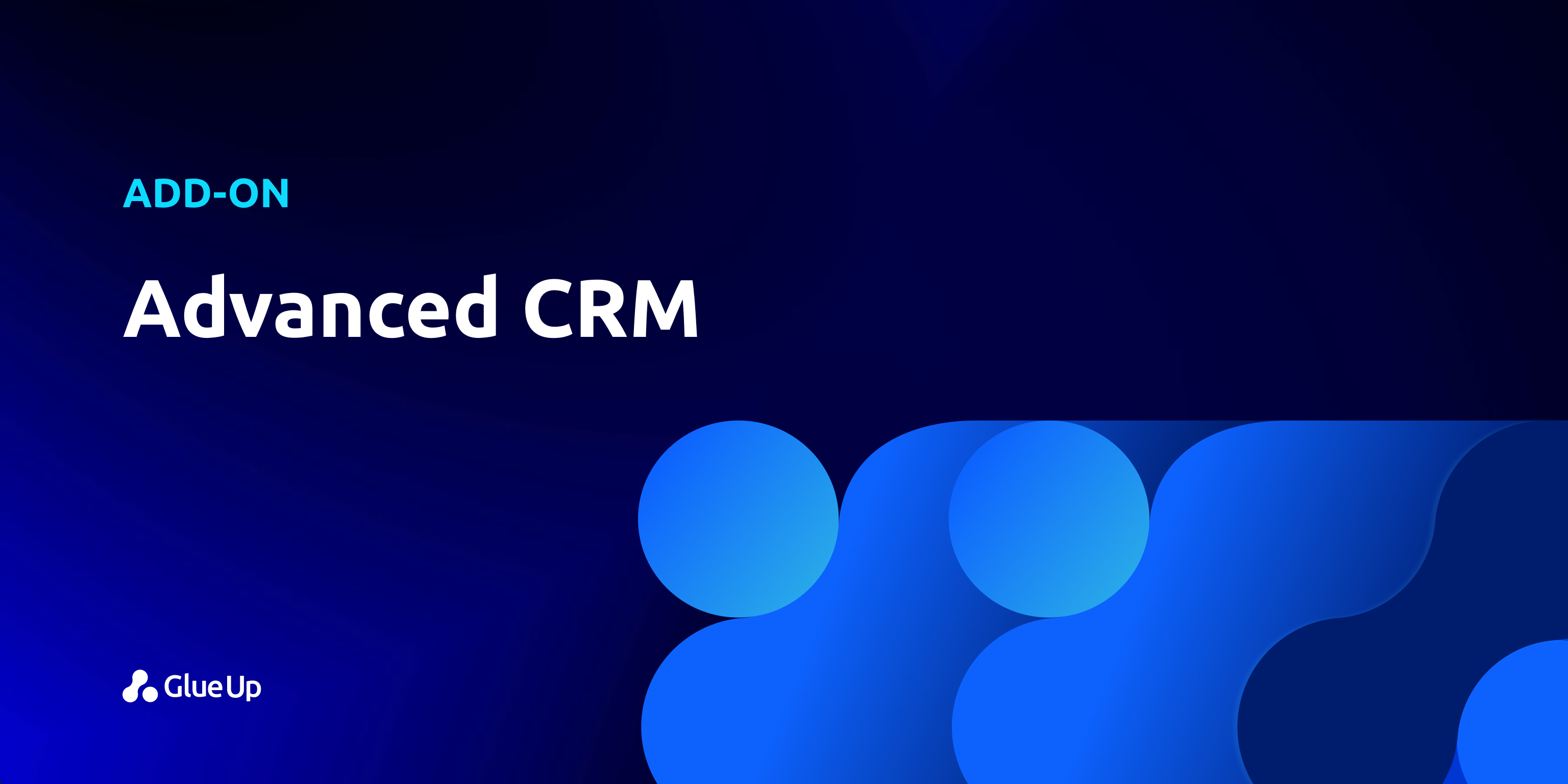 Advanced CRM (Add-on) Advanced CRM (Add-on)