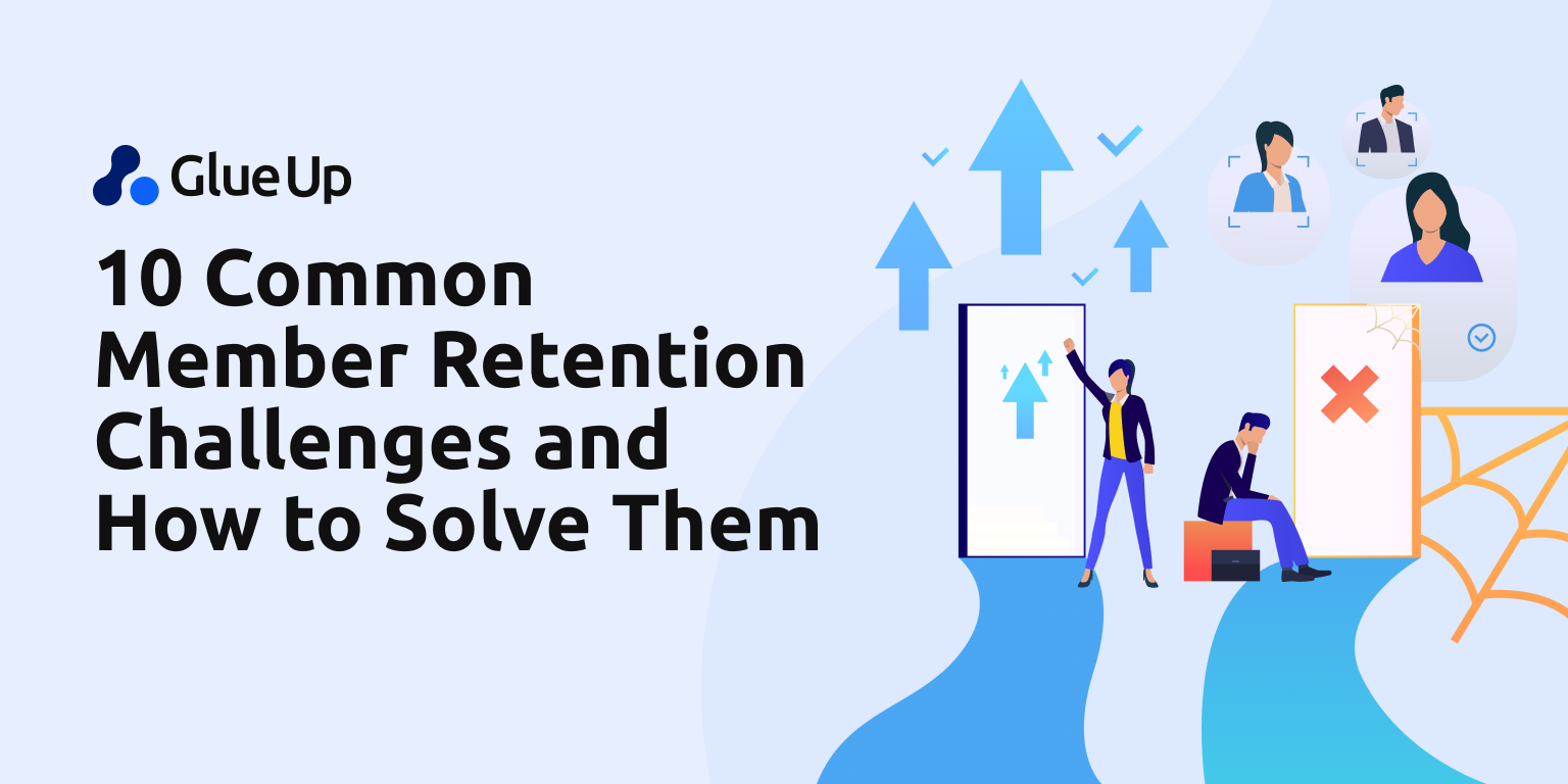 10 Common Member Retention Challenges and How to Solve Them 10 Common Member Retention Challenges and How to Solve Them