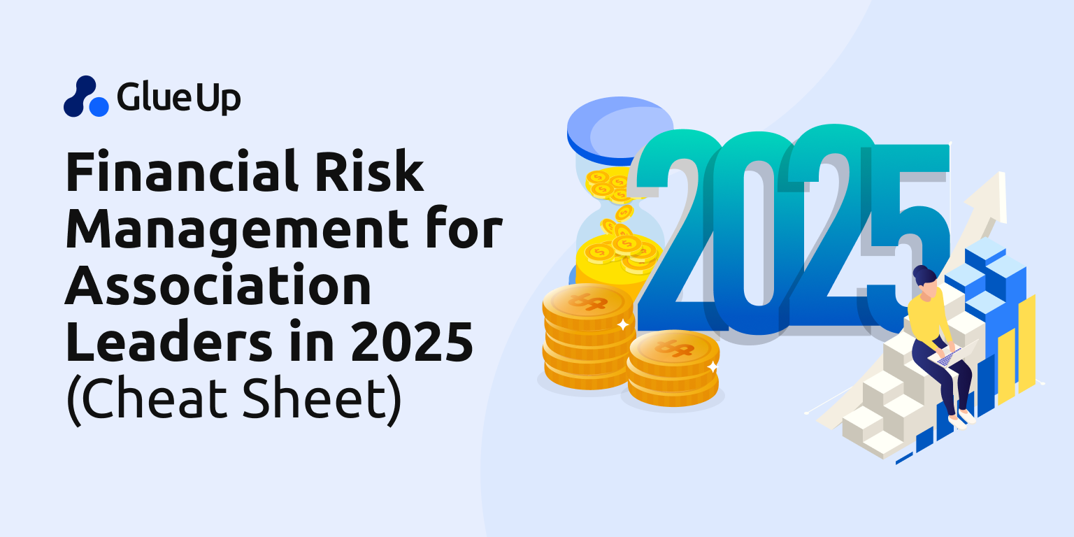 Financial Risk Management for Associations in 2025 (Cheat Sheet) Financial Risk Management for Associations in 2025 (Cheat Sheet)