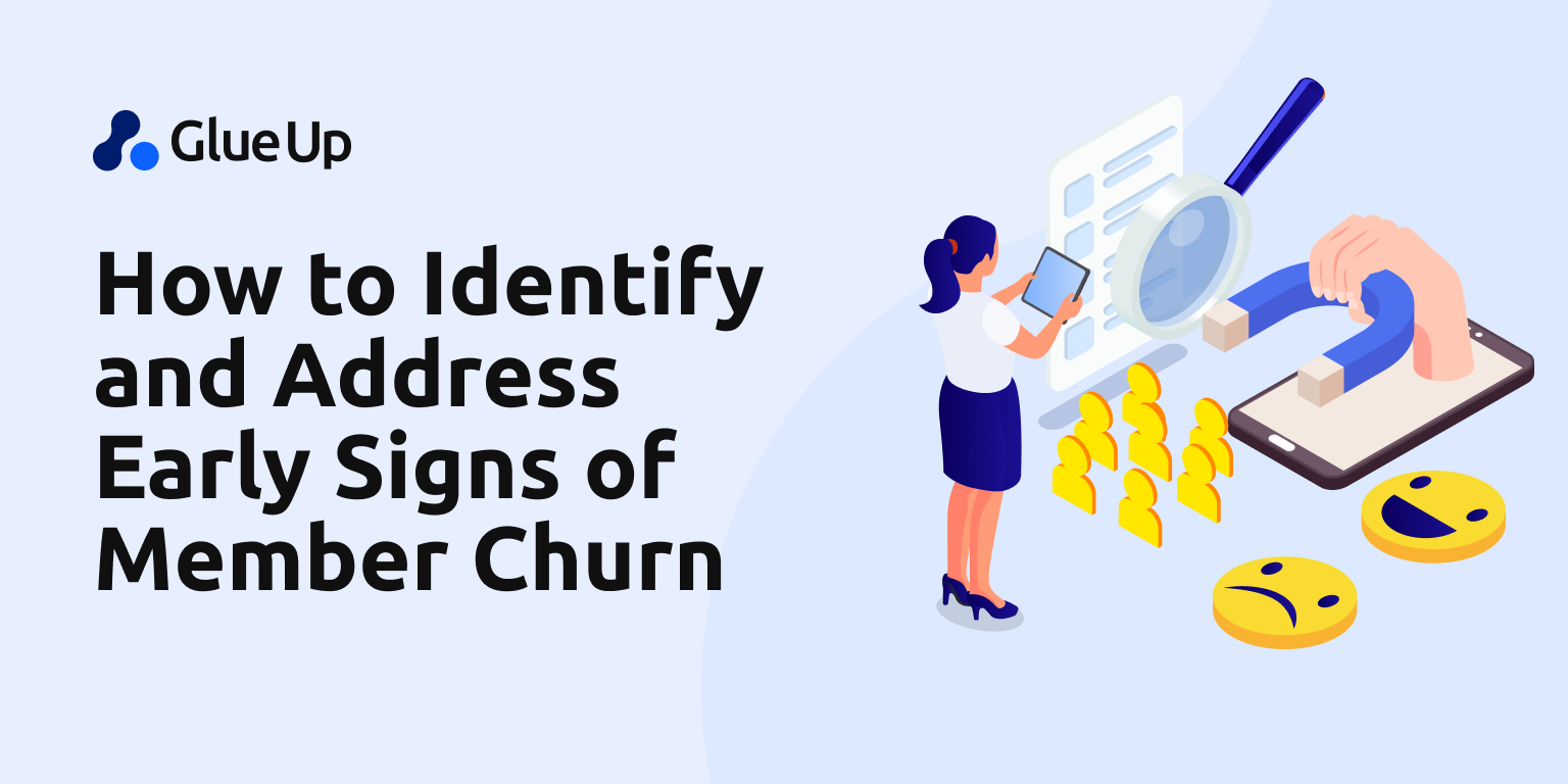 How to Identify and Address Early Signs of Member Churn How to Identify and Address Early Signs of Member Churn