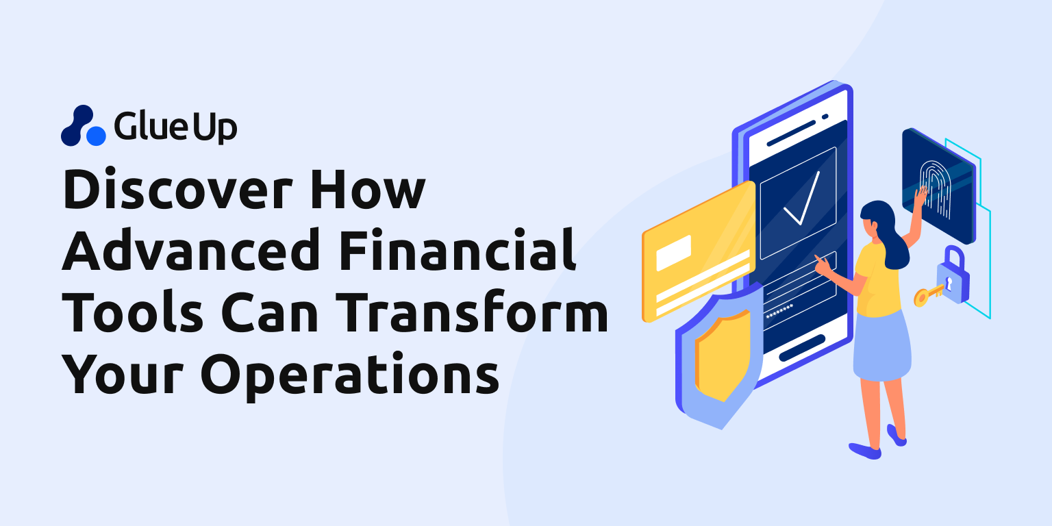 Discover How Advanced Financial Tools Can Transform Your Operations Discover How Advanced Financial Tools Can Transform Your Operations