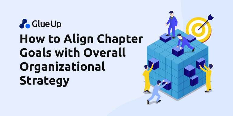 how_to_align_chapter_goals_with_overall_organizational_strategy