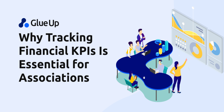 Why Tracking Financial KPIs Is Essential for Associations