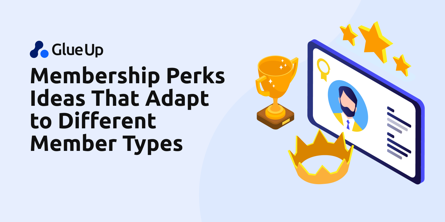 Membership Perks Ideas That Adapt to Different Member Types Membership Perks Ideas That Adapt to Different Member Types