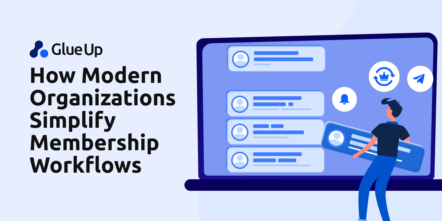 How Modern Organizations Simplify Membership Workflows 
