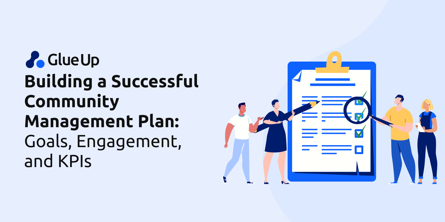 Building a Successful Community Management Plan: Goals, Engagement, and KPIs