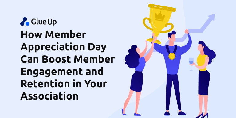how_member_appreciation_day_can_boost_member_engagement_and_retention_in_your_association