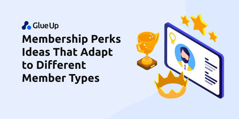 Membership Perks Ideas That Adapt to Different Member Types