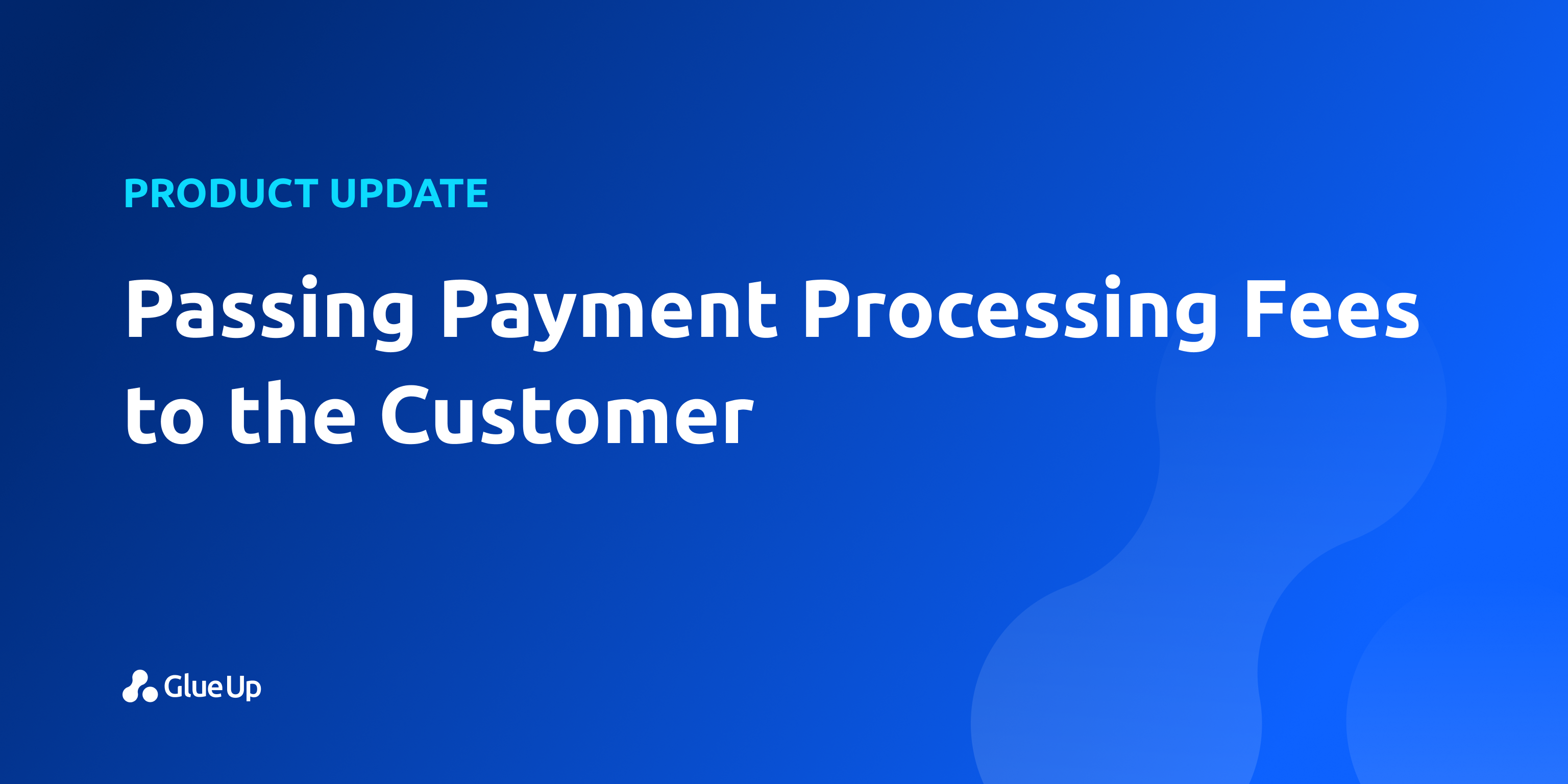 Passing the Payment Processing Fees
