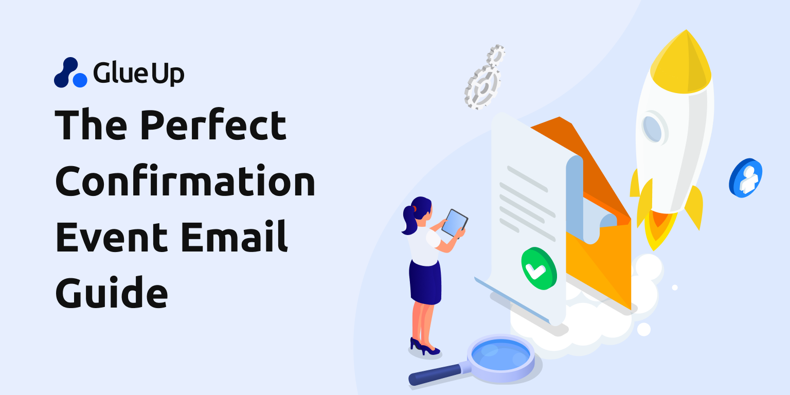 The Perfect Confirmation Event Email Guide 