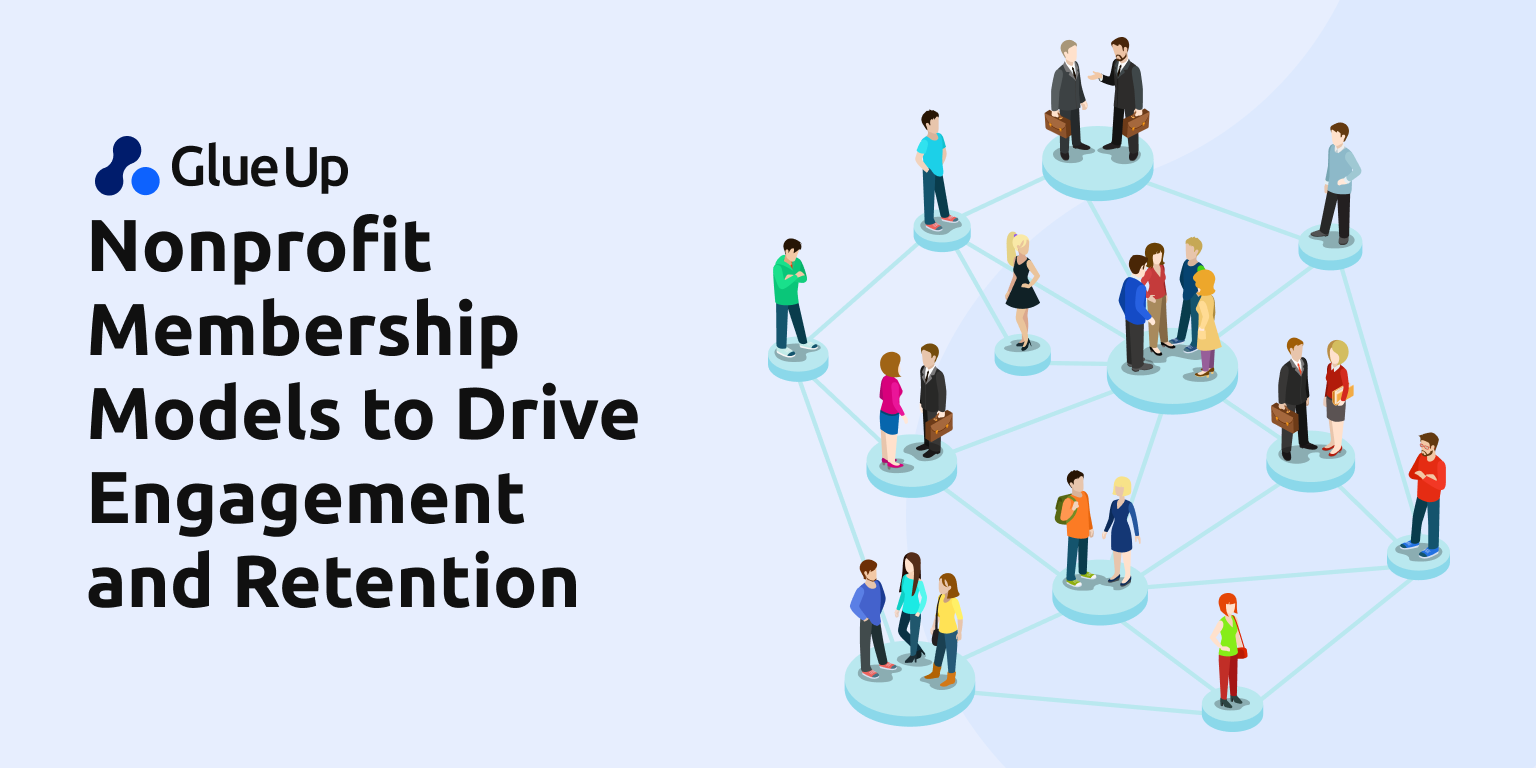 Nonprofit Membership Models to Engage & Retention