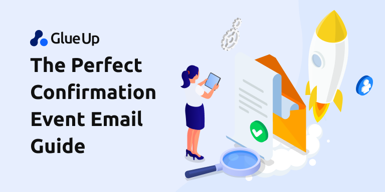 The Perfect Confirmation Event Email Guide