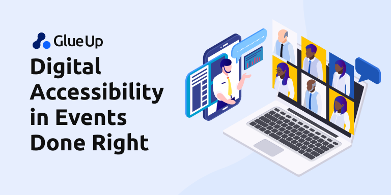 Digital Accessibility in Events Done Right 