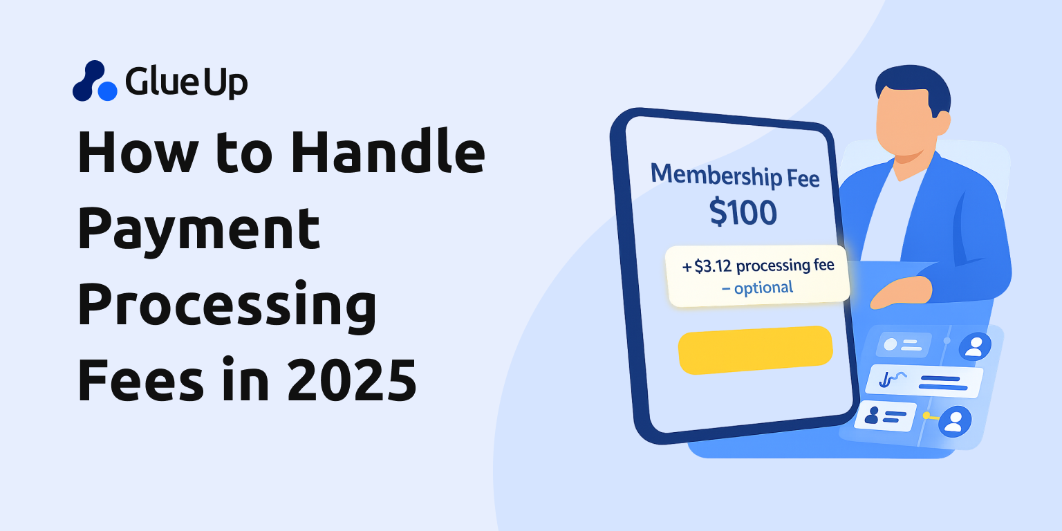 How to Handle Payment Processing Fees in 2025 