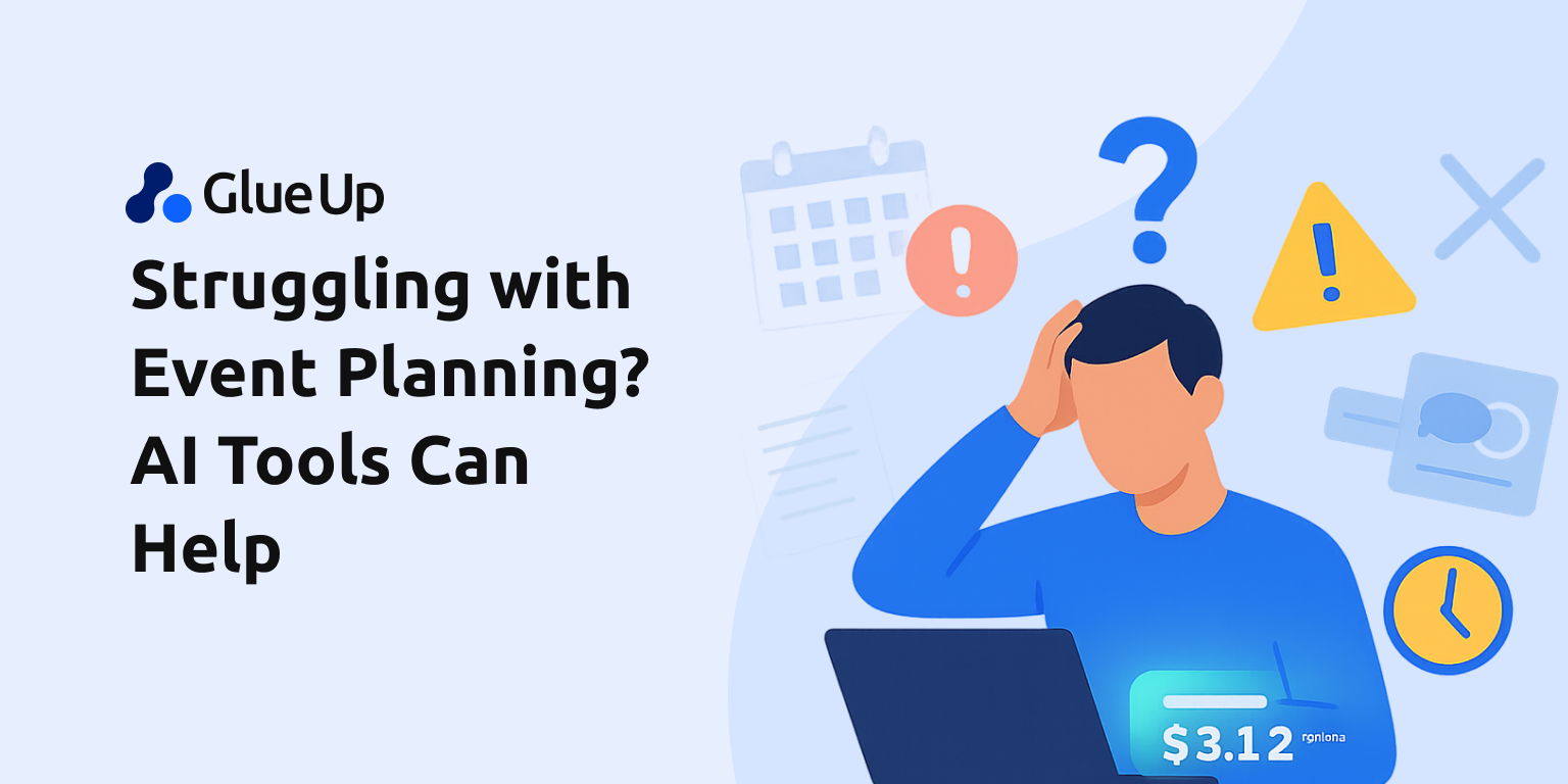 Struggling with Event Planning? AI Tools Can Help Struggling with Event Planning? AI Tools Can Help
