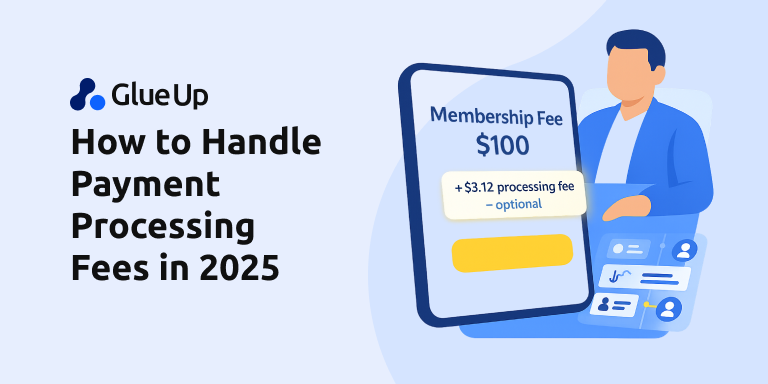 How to Handle Payment Processing Fees in 2025
