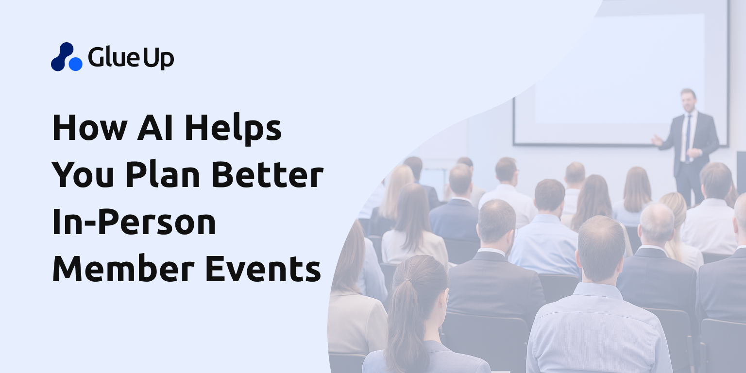 How AI Helps You Plan Better In-Person Member Events How AI Helps You Plan Better In-Person Member Events