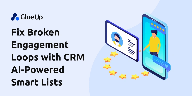 Create Smart Lists with Glue Up's CRM AI