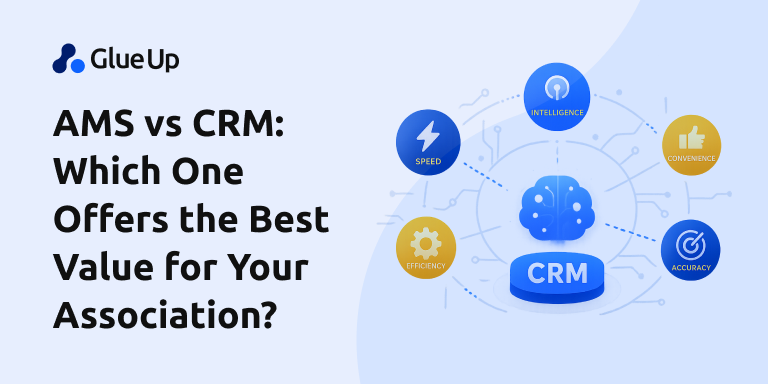 AMS vs CRM: Which One Offers the Best Value for Your Association?