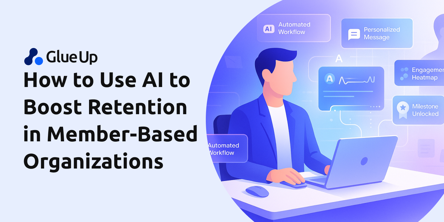 How to Use AI to Boost Retention in Member-Based Organizations