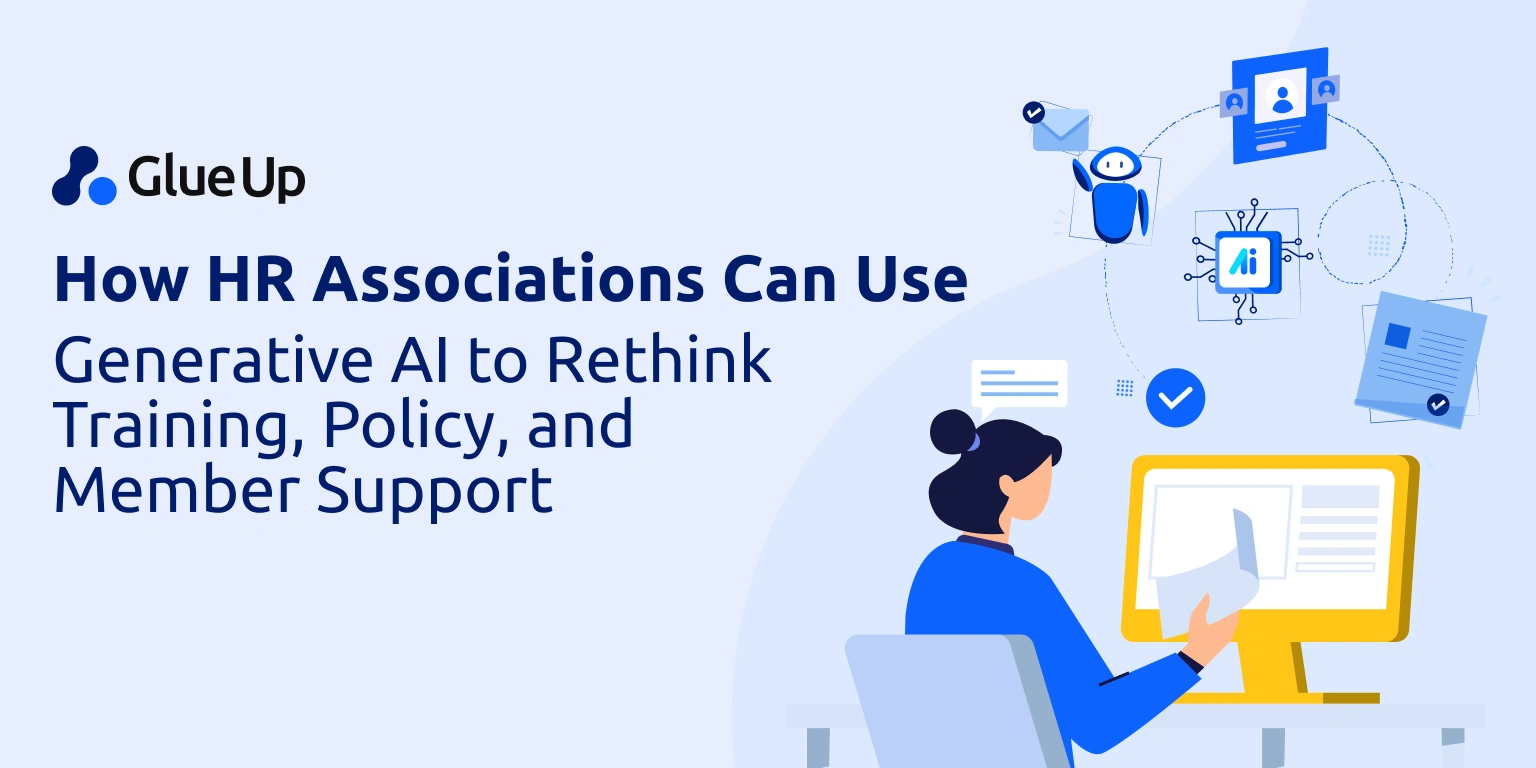How HR Associations Can Use Generative AI to Rethink Training, Policy, and Member Support Generative AI for HR