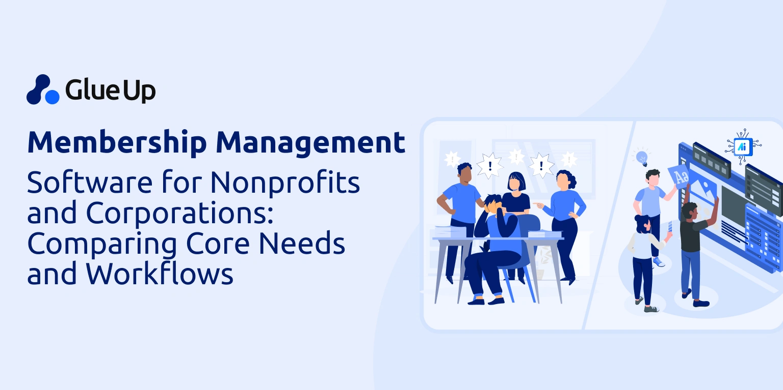 Membership Management Software for Nonprofits and Corporations Comparing Core Needs and Workflows Membership Management Software for Nonprofits