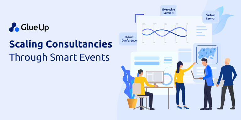Scaling Consultancies Through Smart Events