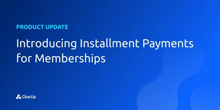 Introducing Installment Payments For Memberships