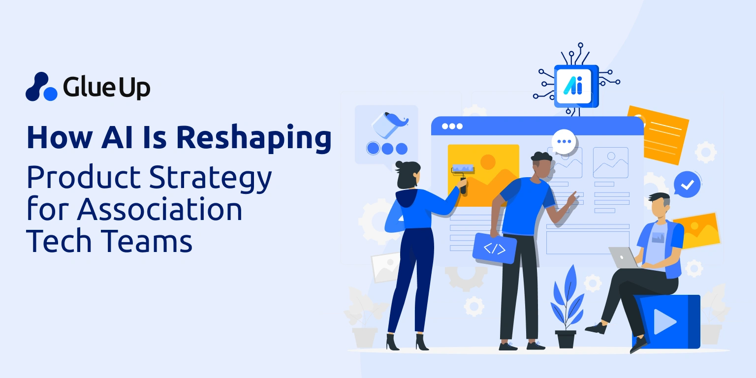 How AI Is Reshaping Product Strategy for Association Tech Teams AI for Product Managers in Associations