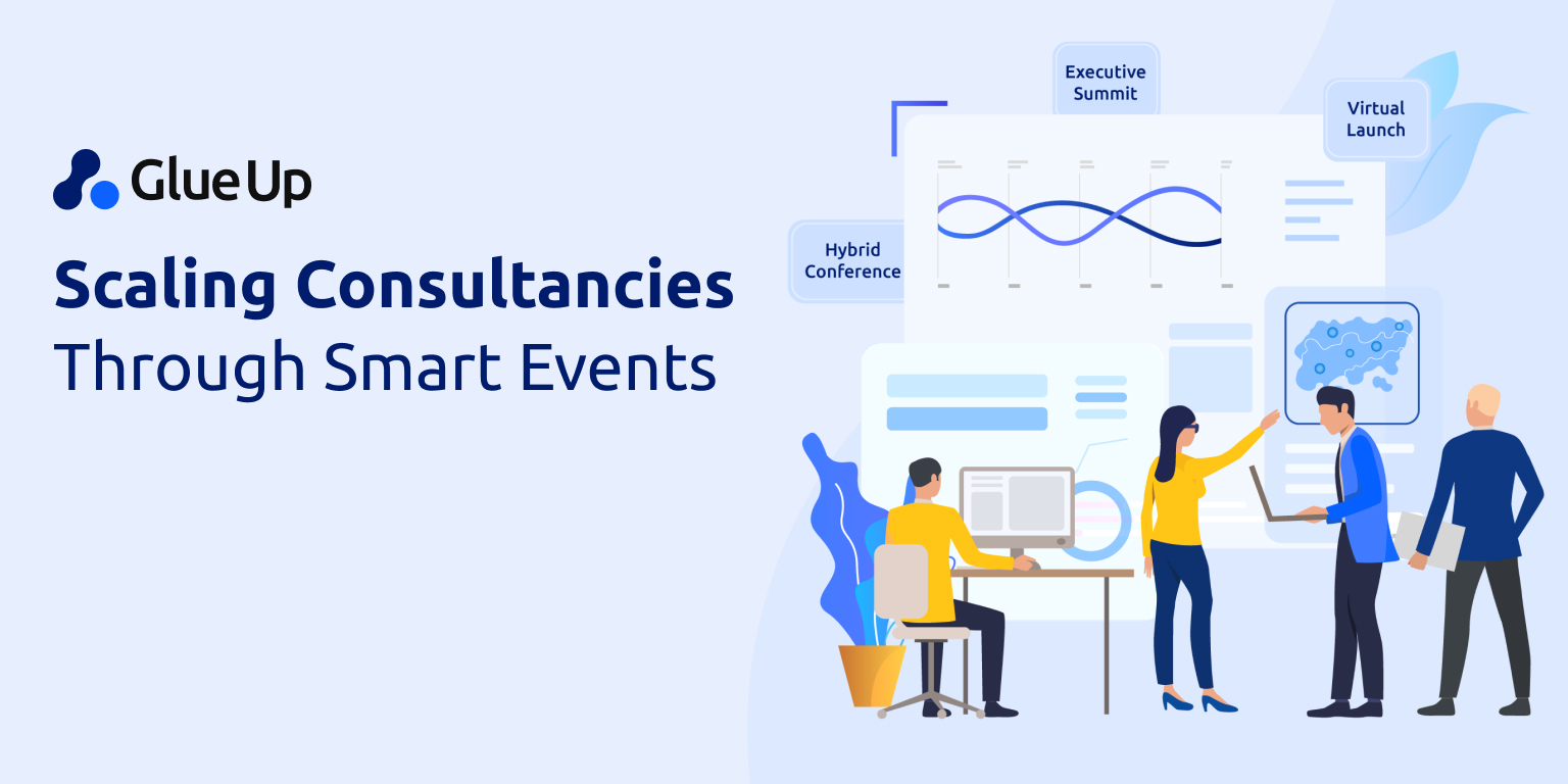 Scaling Consultancies Through Smart Events
